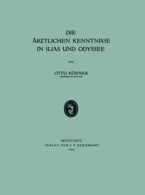 Otto Korner - Die Ärƶtlichen Kenntnisse in Ilias und Odyssee, E-bok. Tillgänglighet: Lägg i varukorg