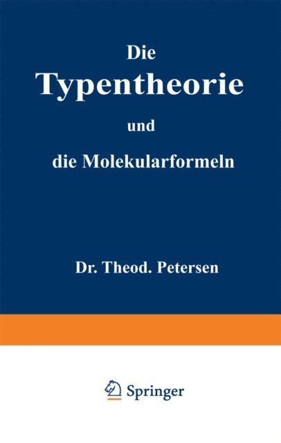 Theodor Petersen - Die Typentheorie und die Molekularformeln, E-bok