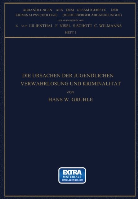 Hans W. Gruhle - Die Ursachen der Jugendlichen Verwahrlosung und Kriminalität, E-bok