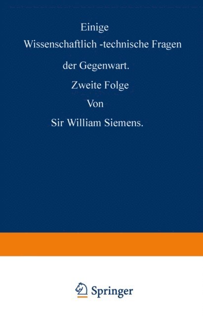 William Siemens - Einige Wissenschaftlich-technische Fragen der Gegenwart, E-bok
