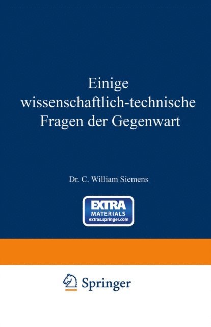 William Siemens - Einige Wissenschaftlich-technische Fragen der Gegenwart, E-bok