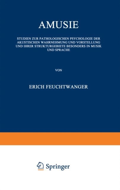 Erich Feuchtwanger - Amusie, E-bok