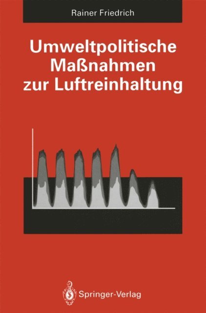 Rainer Friedrich - Umweltpolitische Maßnahmen zur Luftreinhaltung, E-bok