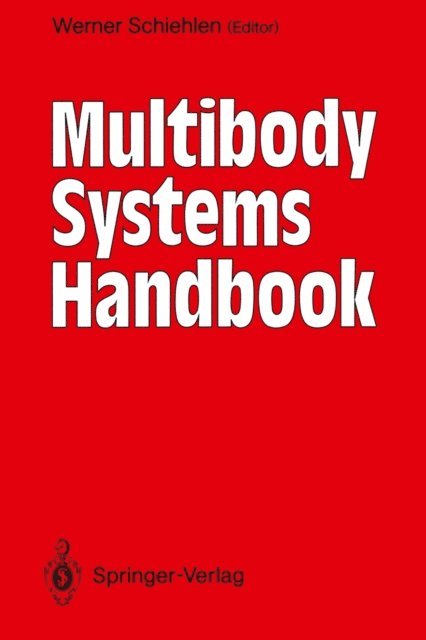 Werner Schiehlen - Multibody Systems Handbook, E-bok