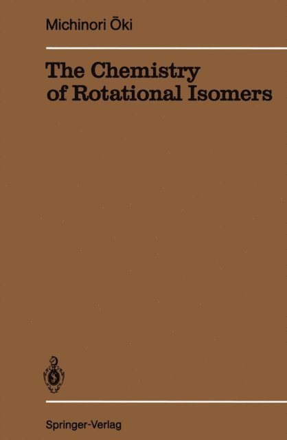 Michinori Oki - Chemistry of Rotational Isomers, E-bok