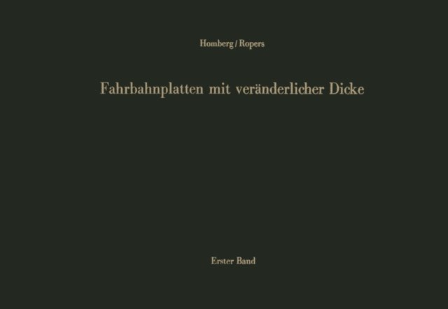 Walter Ropers, Hellmut Homberg - Fahrbahnplatten mit veränderlicher Dicke, E-bok