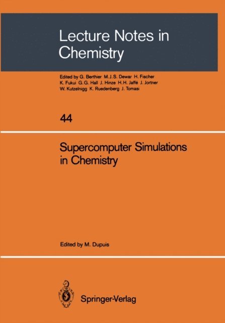 Michel Dupuis - Supercomputer Simulations in Chemistry, E-bok