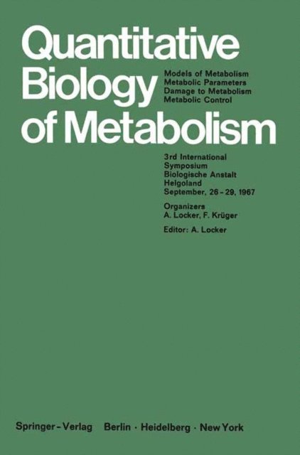 Alfred Locker - Quantitative Biology of Metabolism, E-bok