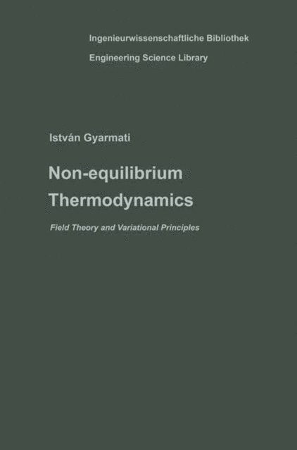 Istvan Gyarmati - Non-equilibrium Thermodynamics, E-bok