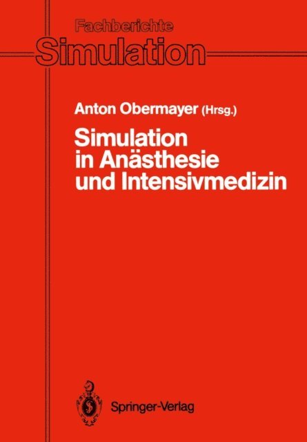 Anton Obermayer - Simulation in Anästhesie und Intensivmedizin, E-bok