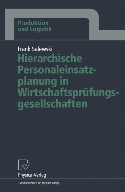 Frank Salewski - Hierarchische Personaleinsatzplanung in Wirtschaftsprüfungsgesellschaften, E-bok