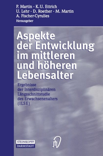 A. Fischer-Cyrulies, M. Martin, D. Roether, U. Lehr, K.U. Ettrich, P. Martin - Aspekte der Entwicklung im mittleren und höheren Lebensalter, E-bok
