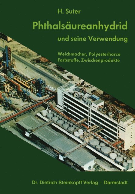 H. Suter - Phthalsäureanhydrid und Seine Verwendung, E-bok
