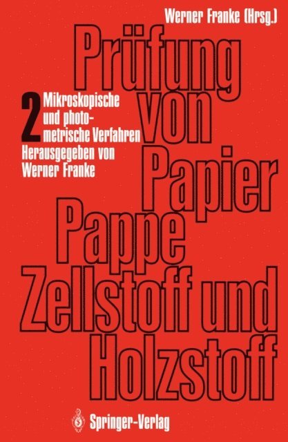 Werner Franke - Prüfung von Papier, Pappe, Zellstoff und Holzstoff, E-bok