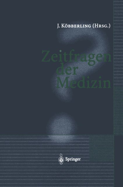 Johannes Kobberling - Zeitfragen der Medizin, E-bok