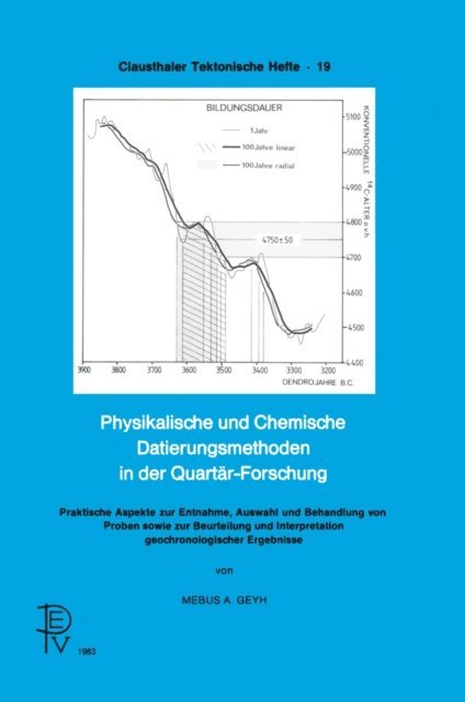 Mebus A. Geyh - Physikalische und Chemische Datierungsmethoden in der Quartär-Forschung, E-bok