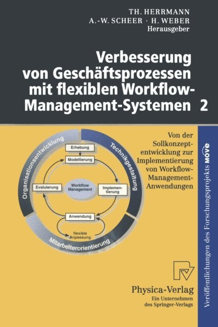 Herbert Weber, August-Wilhelm Scheer, Thomas Herrmann - Verbesserung von Geschäftsprozessen mit flexiblen Workflow-Management-Systemen 2, E-bok