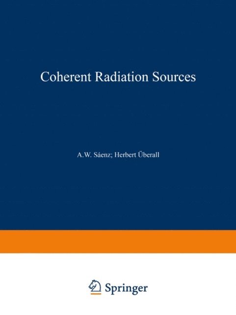 Herbert Uberall, A.W. Saenz - Coherent Radiation Sources, E-bok