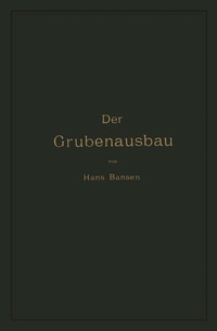 Der Grubenausbau