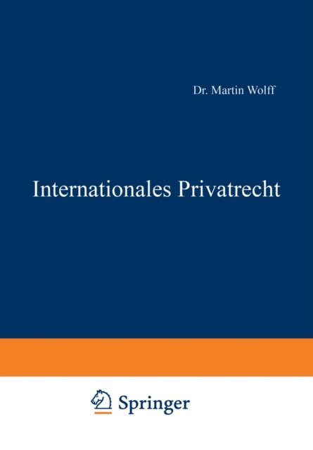 Martin Wolff, Walter Kaskel, Eduard Kohlrausch - Internationales Privatrecht, E-bok