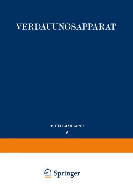 K. W. Zimmermann, E. Seifert, S. Schumacher, T. Hellman, Wilhelm v. Mollendorff - Verdauungsapparat, E-bok