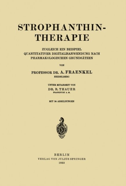 R. Thauer, A. Fraenkel - Strophanthintherapie, E-bok