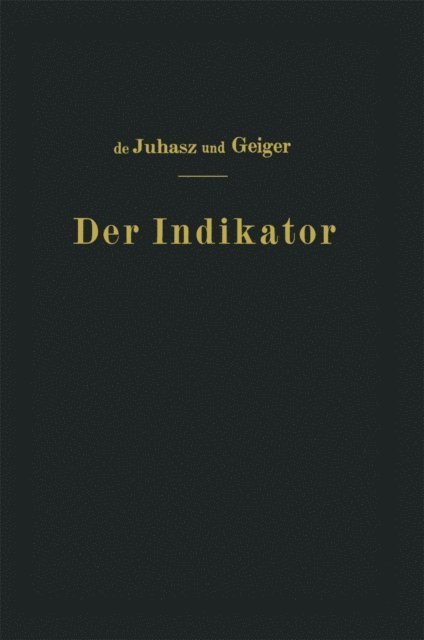 J. Geiger, K.J. de Juhasz - Der Indikator, E-bok