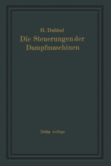 Heinrich Dubbel - Die Steuerungen der Dampfmaschinen, E-bok