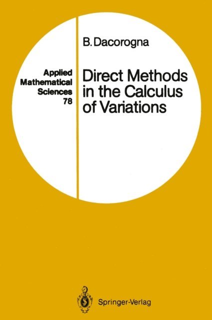 Bernard Dacorogna - Direct Methods in the Calculus of Variations, E-bok