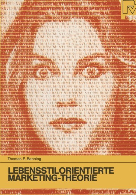 Thomas E. Banning - Lebensstilorientierte Marketing-Theorie, E-bok
