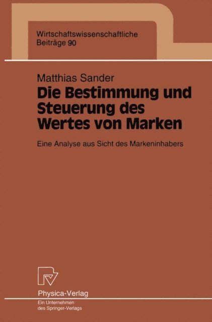 Matthias Sander - Die Bestimmung und Steuerung des Wertes von Marken, E-bok