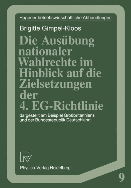 Brigitte Gimpel-Kloos - Die Ausübung nationaler Wahlrechte im Hinblick auf die Zielsetzungen der 4. EG-Richtlinie, E-bok