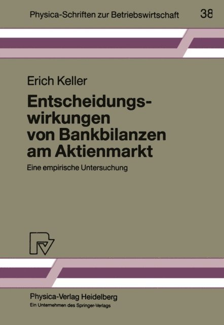 Erich Keller - Entscheidungswirkungen von Bankbilanzen am Aktienmarkt, E-bok