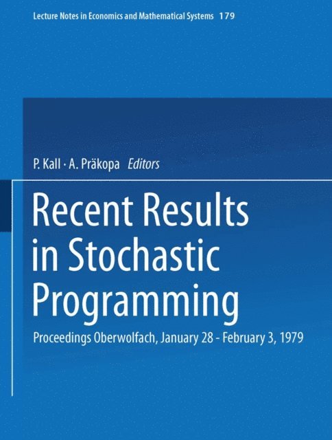 A. Pr;&AAe;kopa, P. Kall - Recent Results in Stochastic Programming, E-bok