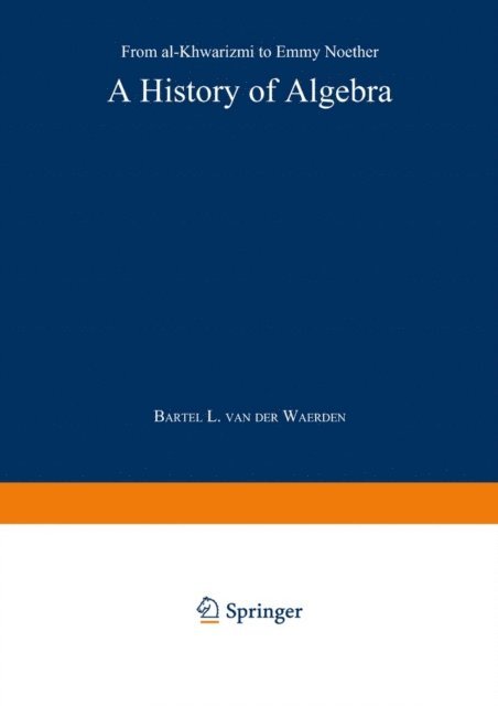 Bartel L. van der Waerden - History of Algebra, E-bok. Tillgänglighet: Lägg i varukorg