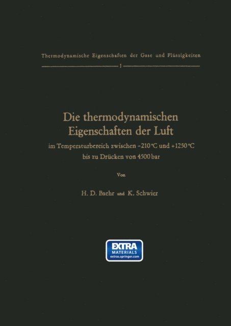 K. Schwier, Hans D. Baehr - Die thermodynamischen Eigenschaften der Luft im Temperaturbereich zwischen −210°C und +1250°C bis zu Drücken von 4500 bar, E-bok