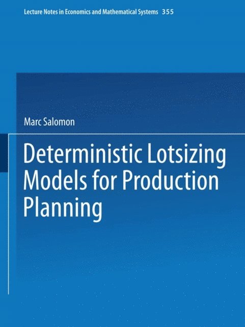 Marc Salomon - Deterministic Lotsizing Models for Production Planning, E-bok