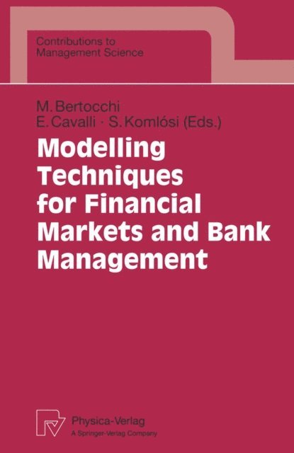 Sandor Komlosi, Enrico Cavalli, Marida Bertocchi - Modelling Techniques for Financial Markets and Bank Management, E-bok