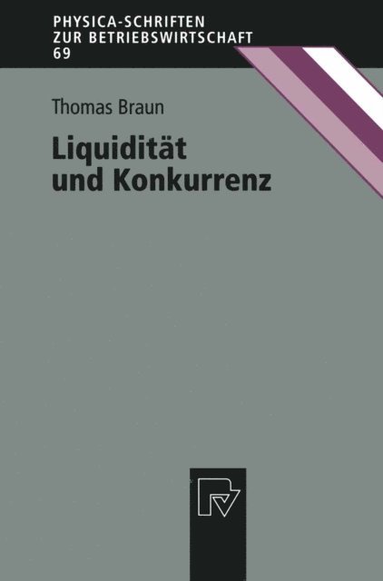 Thomas Braun - Liquidität und Konkurrenz, E-bok