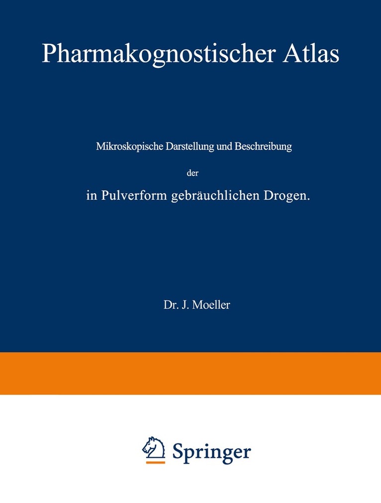 J. Moeller - Pharmakognostischer Atlas, Häftad