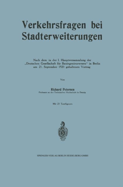 Richard Petersen - Verkehrsfragen bei Stadterweiterungen, erläutert an Beispielen von Zürich und Danzig, E-bok