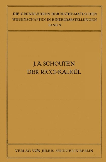 J. A. Schouten, R. Courant - Der Ricci-Kalkül, E-bok