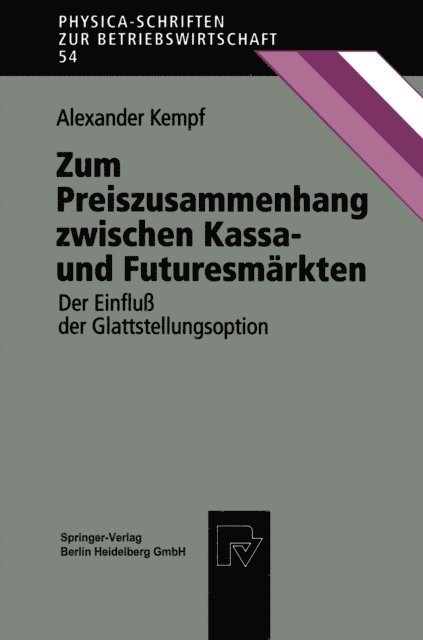 Zum Preiszusammenhang zwischen Kassa — und Futuresmärkten
