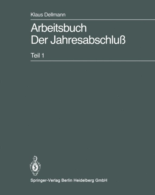 Klaus Dellmann - Arbeitsbuch Der Jahresabschluß, E-bok