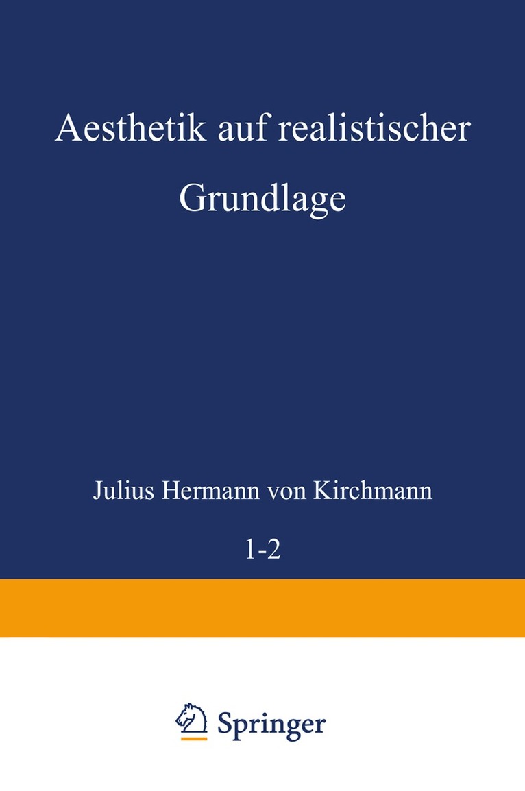 Julius Hermann von Kirchmann - Aesthetik auf realistischer Grundlage, Häftad