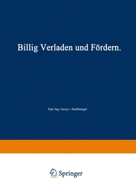Georg von Hanffstengel - Billig Verladen und Fördern, E-bok