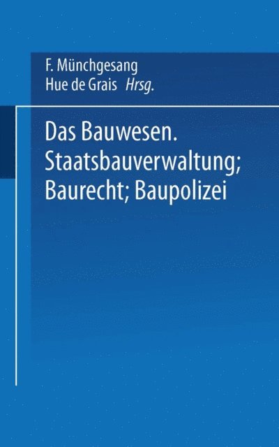 F. Munchgesang, Hue de Grais - Das Bauwesen, E-bok