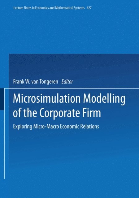 Frank W. van Tongeren - Microsimulation Modelling of the Corporate Firm, E-bok