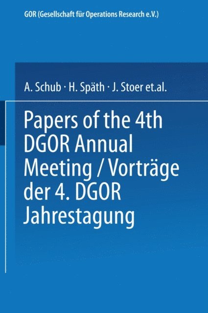 H.-J. Zimmermann, J. Stoer, H. Spath, A. Schub - Vorträge der Jahrestagung 1974 DGOR Papers of the Annual Meeting, E-bok