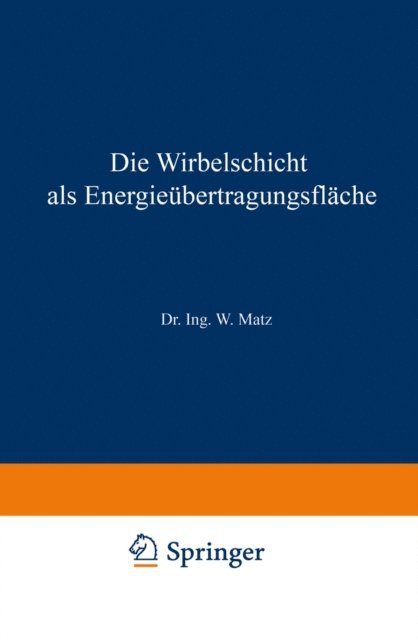 Werner Matz - Die Wirbelschicht als Energieübertragungsfläche, E-bok